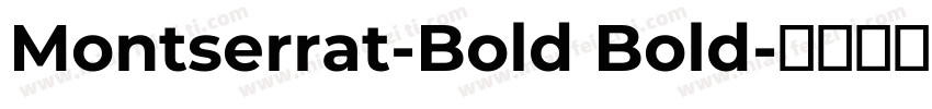 Montserrat-Bold Bold字体转换